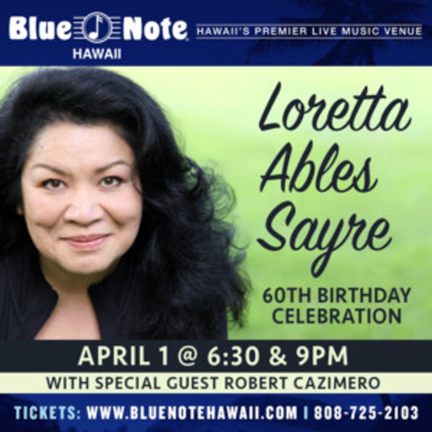 Tony-Nominated Loretta Ables Sayre To Celebrate 60th Birthday At Blue Note Hawaii  Image