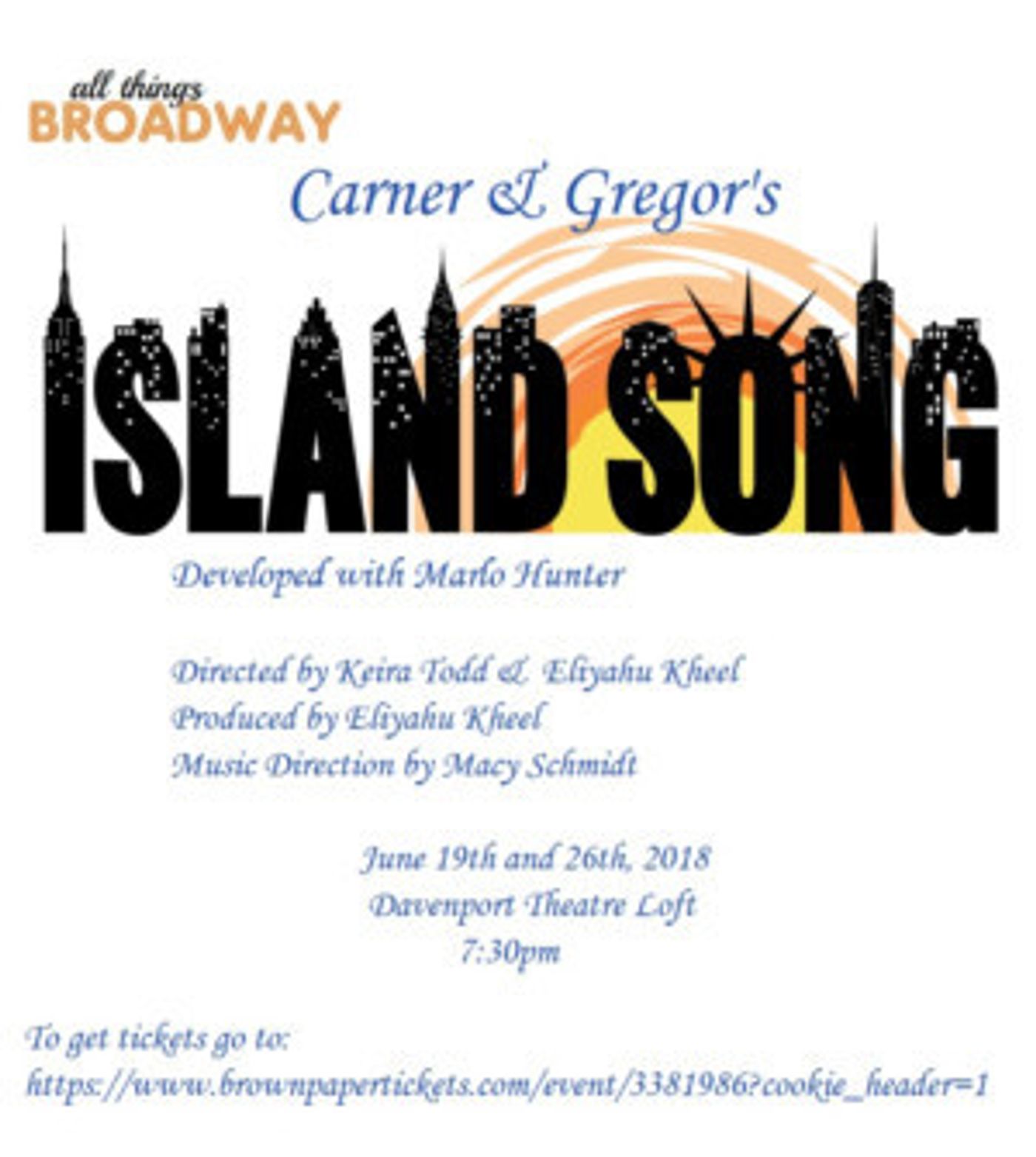 All Things Broadway Presents Carner & Gregor's ISLAND SONG at the Davenport Theatre Loft  Image