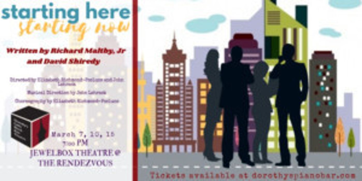 STARTING HERE, STARTING NOW Announced At Dorothy's Little Black Box and Dorothy's Piano Bar and Cabaret  Image