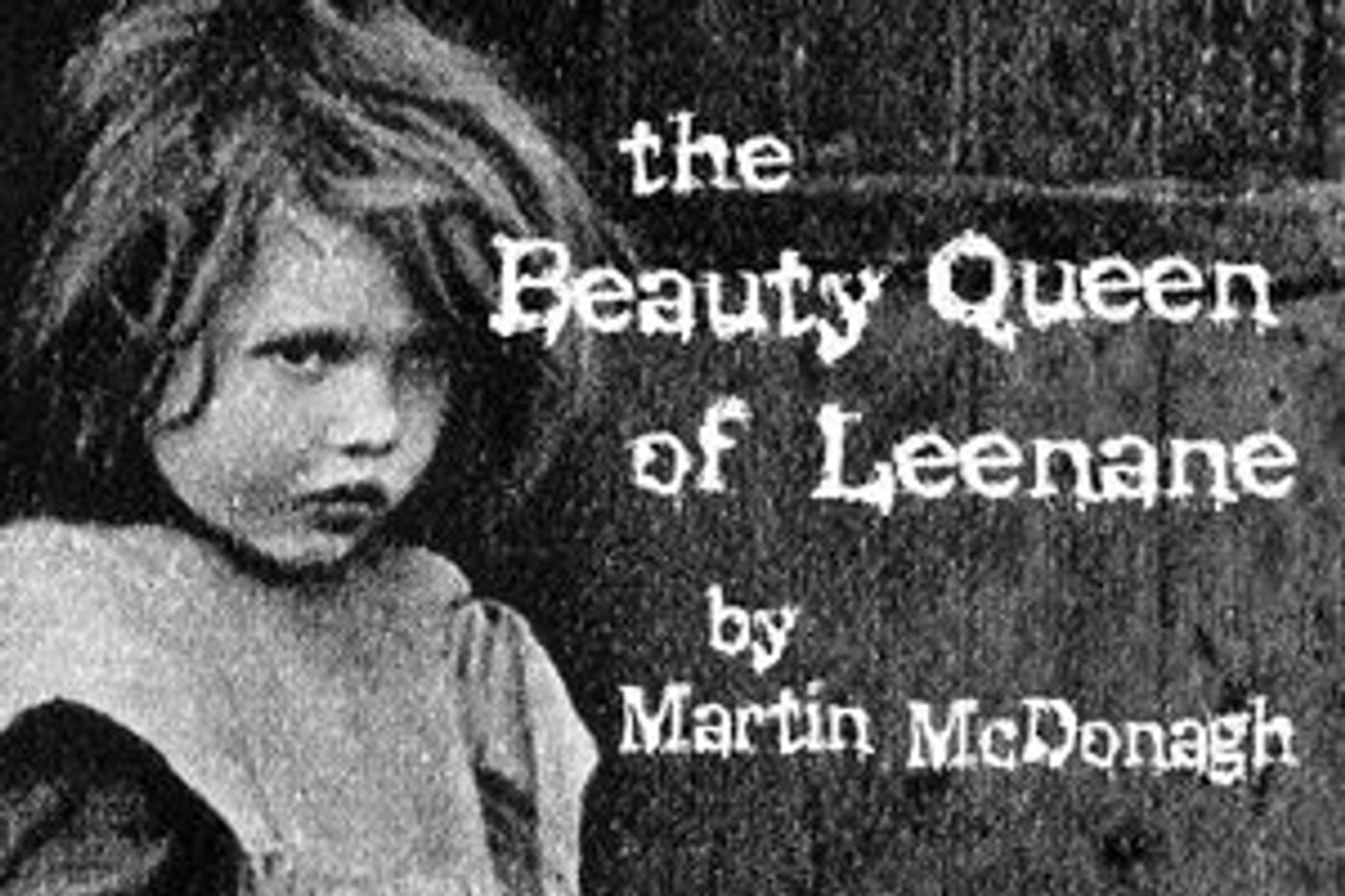 THE BEAUTY QUEEN OF LEENANE Production Developed At Actors Studio West Opens Today  Image