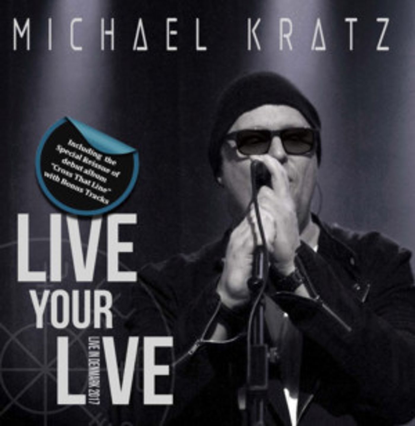 Michael Kratz Releases First Live Recording And Rare Album Reissue With Bonus Tracks For A Special 3 CD Digipack  Image