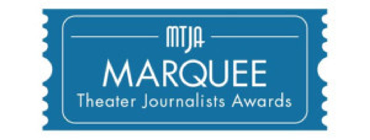 2018 Marquee Theater Journalists Association Award Winners Announced  Image