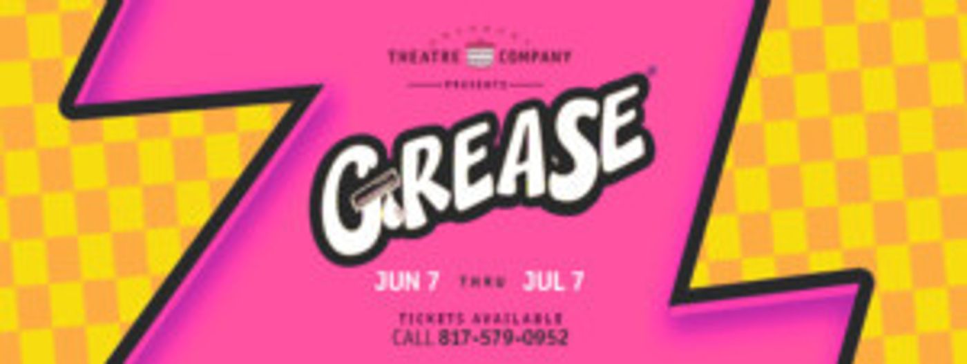 GREASE Comes to Granbury Opera House On June 7-July 7  Image