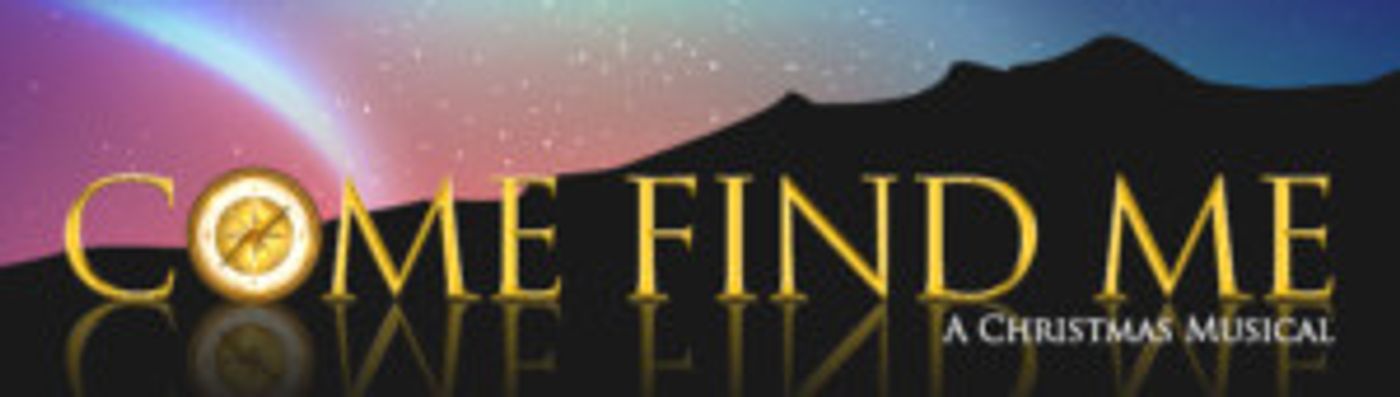 OhLook Performing Arts Center To Host Private Staged Reading Of COME FIND ME: A CHRISTMAS MUSICAL  Image
