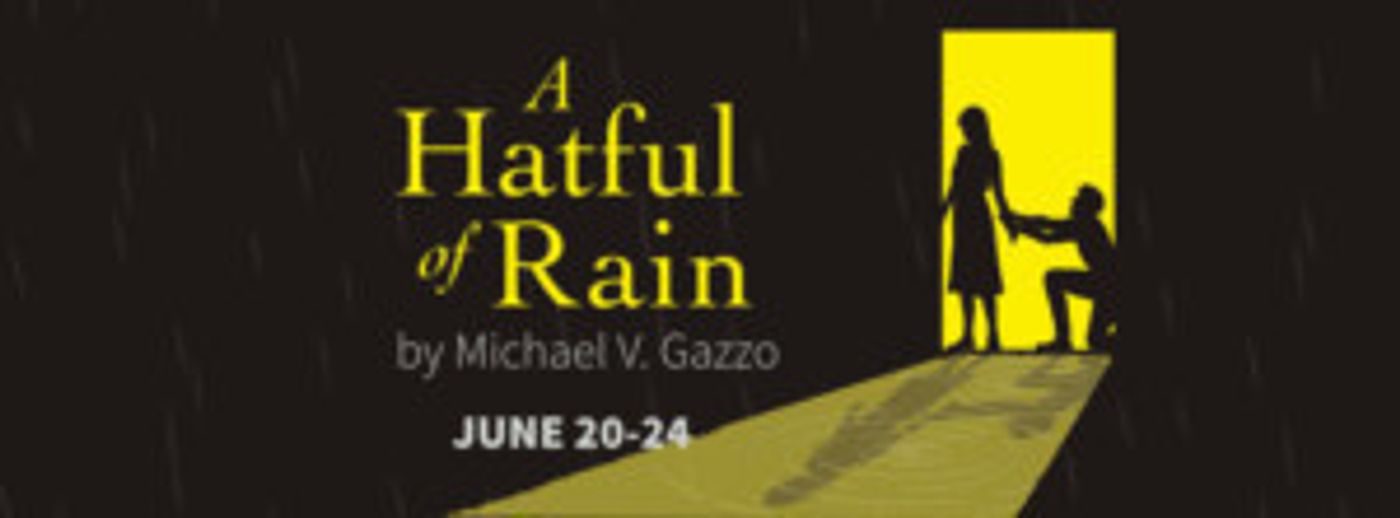 West Virginia Public Theatre Presents Broadway Classic A HATFUL RAIN  Image