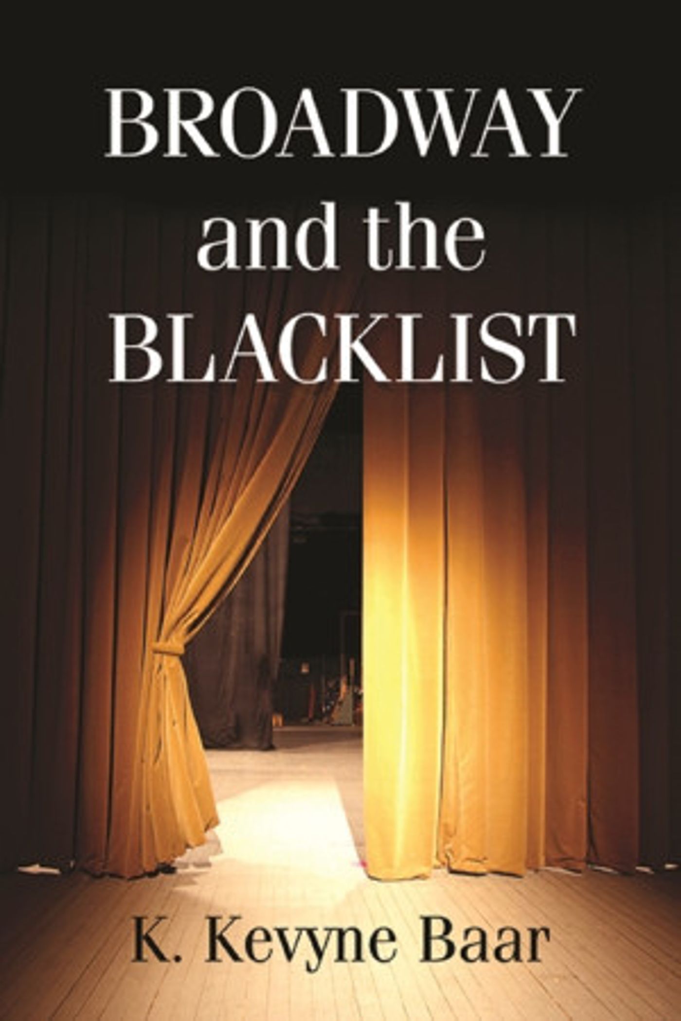 BROADWAY AND THE BLACKLIST Theatrical Book Signing Announced  Image