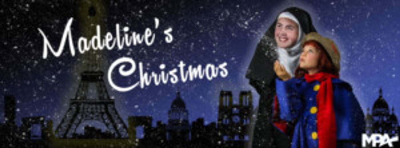 MADELINE'S CHRISTMAS Based Off The Ludwig Bemelmans Classic Book Comes to Portland  Image