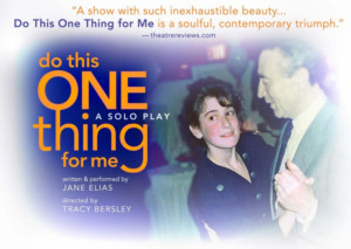 Jane Elias's Solo Play, DO THIS ONE THING FOR ME, Opens at The New York International Fringe Festival  Image