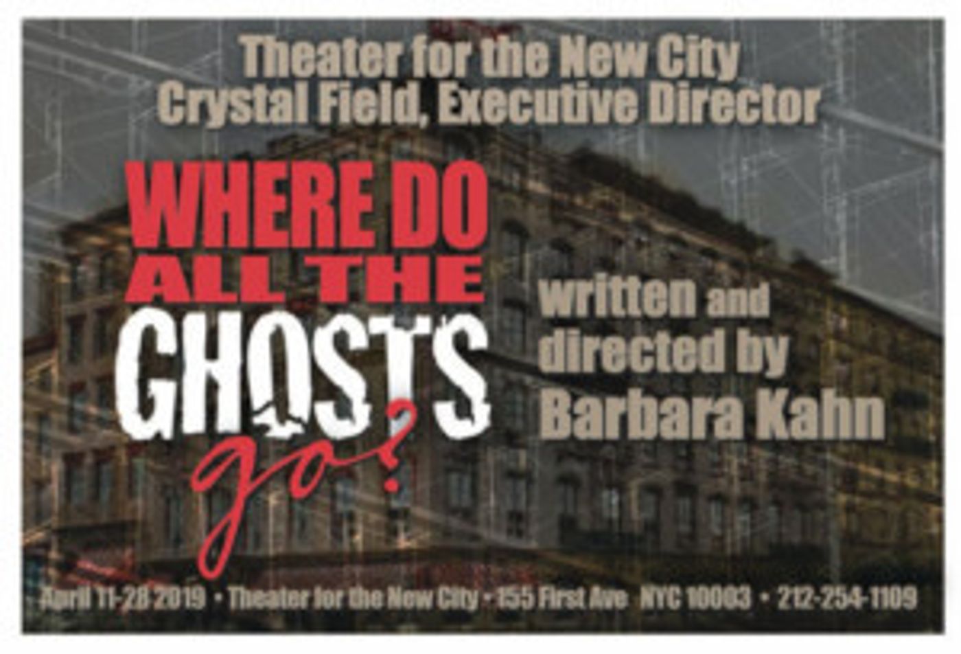 Theater For The New City Rescues Ghosts From Gentrification In WHERE DO ALL THE GHOSTS GO?  Image