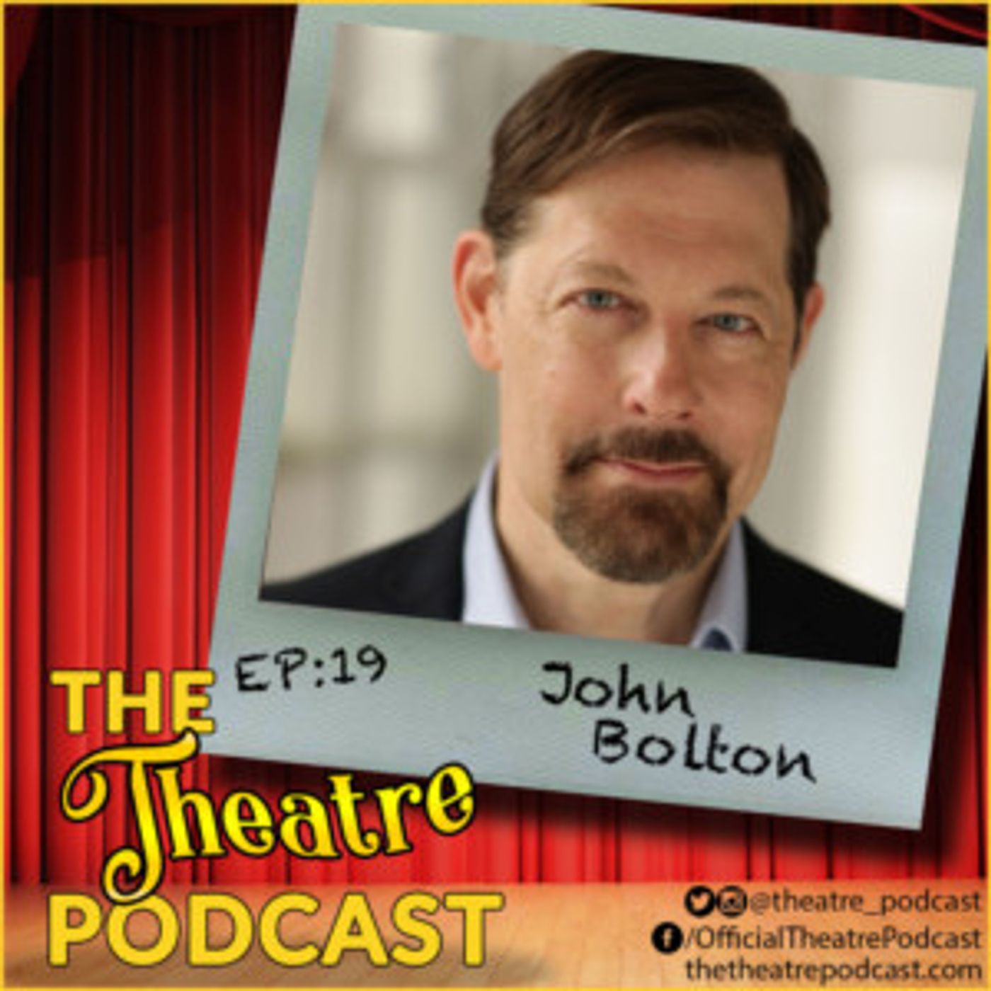 Podcast Exclusive: THE THEATRE PODCAST With Alan Seales: John Bolton  Image