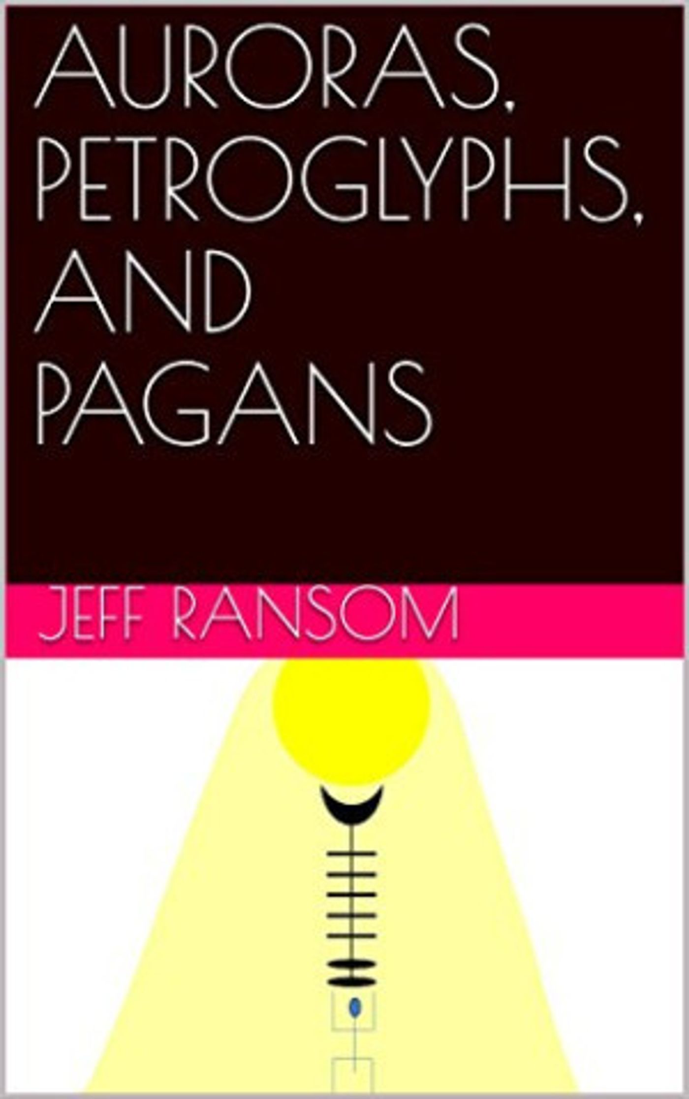 Author Jeff Ransom Promotes His Science/History Book  'Auroras, Petroglyphs, And Pagans'  Image