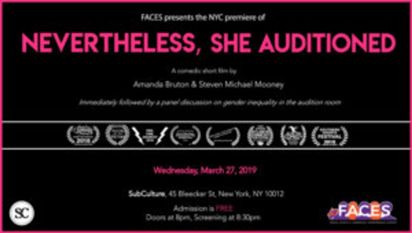 NEVERTHELESS SHE AUDITIONED: The Award-Winning Short Celebrates Upcoming Online Release In NYC  Image