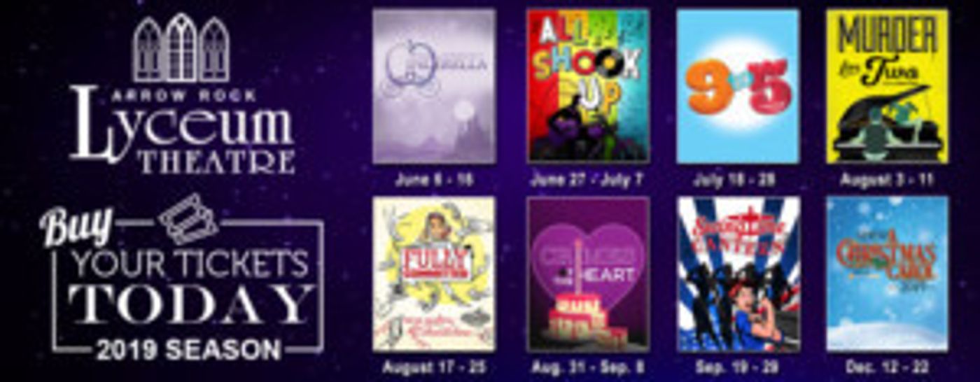 Single Tickets Now On Sale For The Arrow Rock Lyceum Theatre's 2019 Season  Image