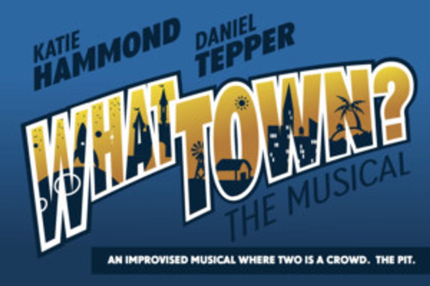 What Town? The Musical Returns To The Peoples Improv Theater  Image