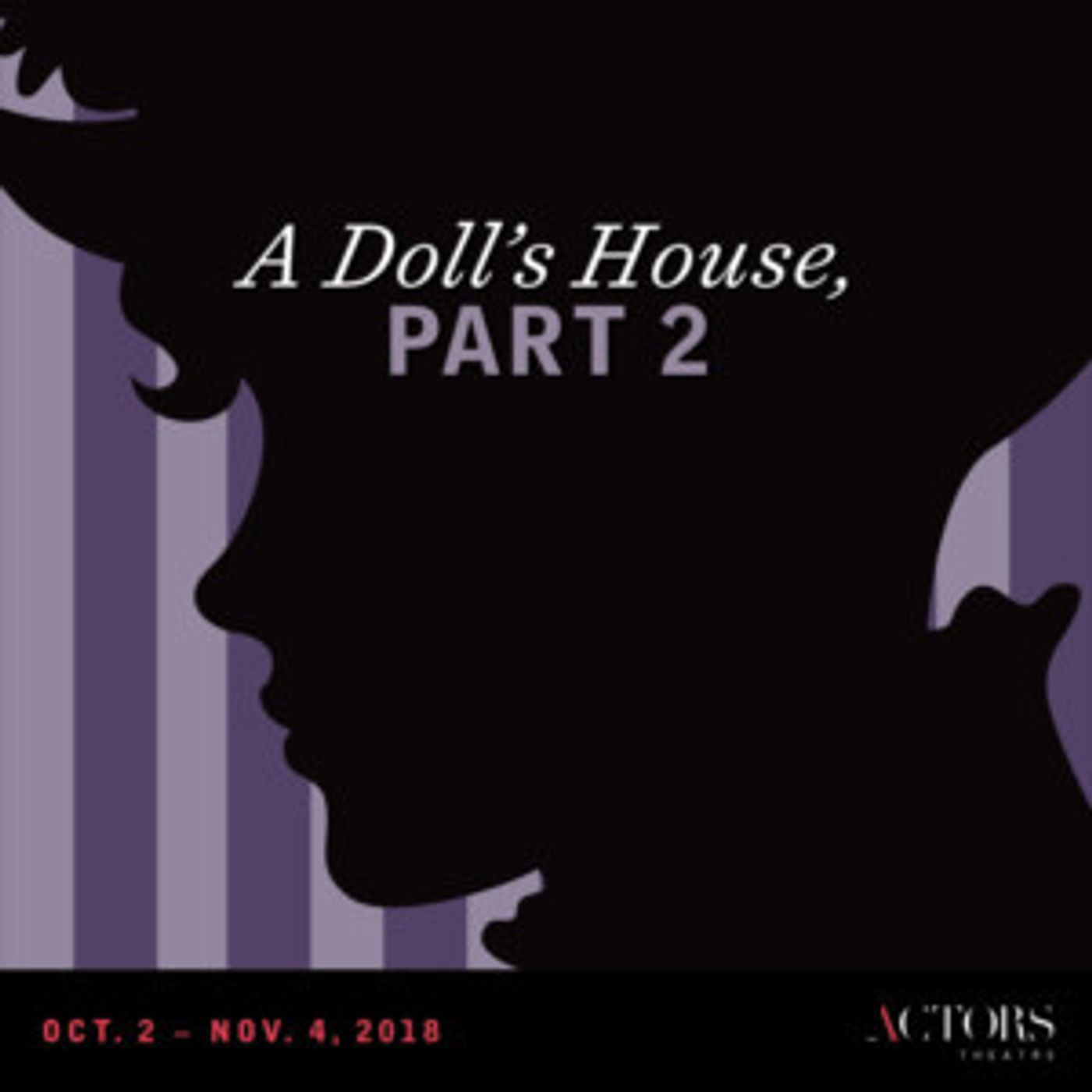 Review Roundup: Actors Theatre Presents A DOLL'S HOUSE, PART 2  Image