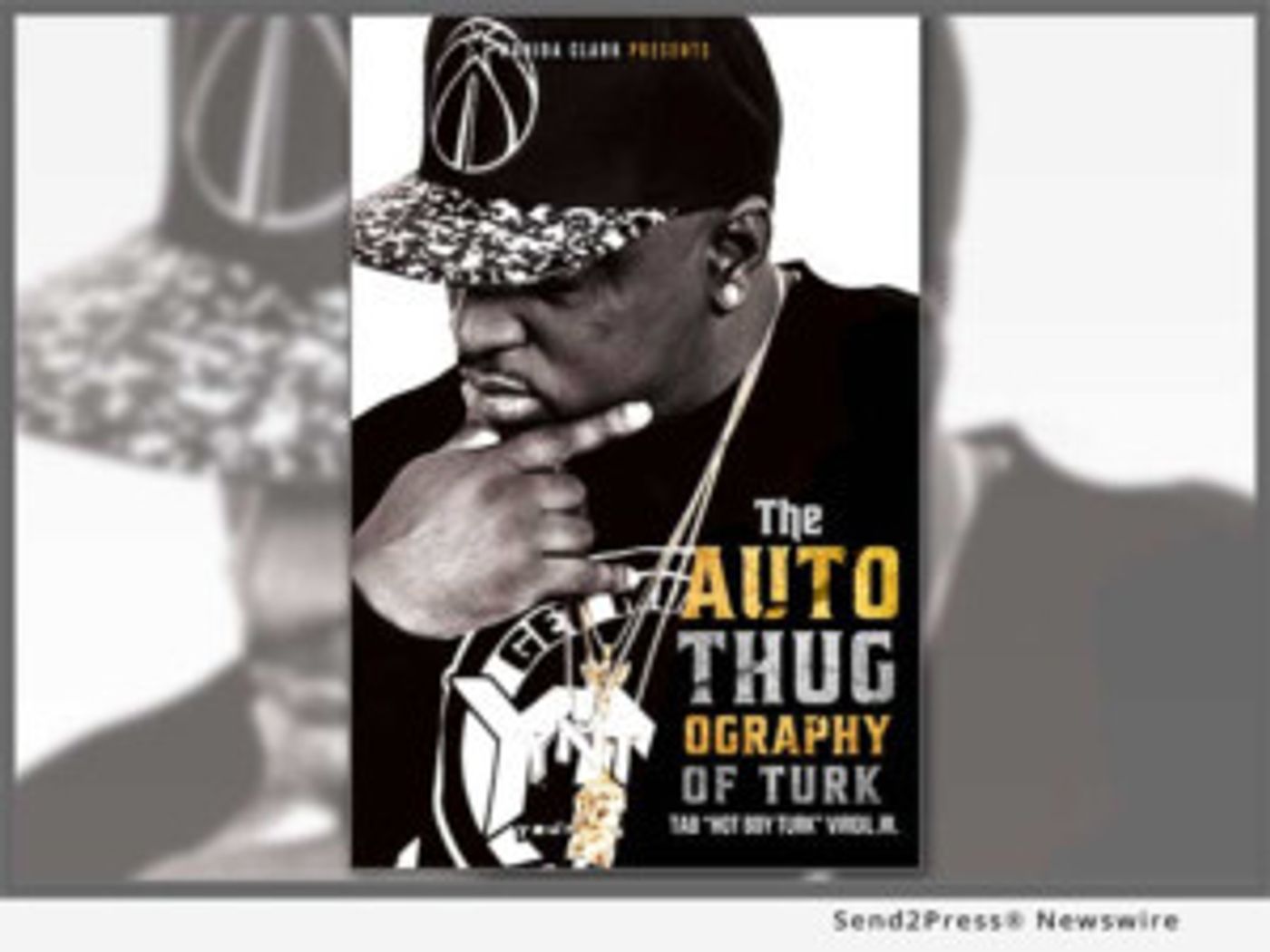 Hip-Hop Artist Hot Boy Turk Shares Compelling Memor In 'The AutoThugOgraphy Of Turk'  Image