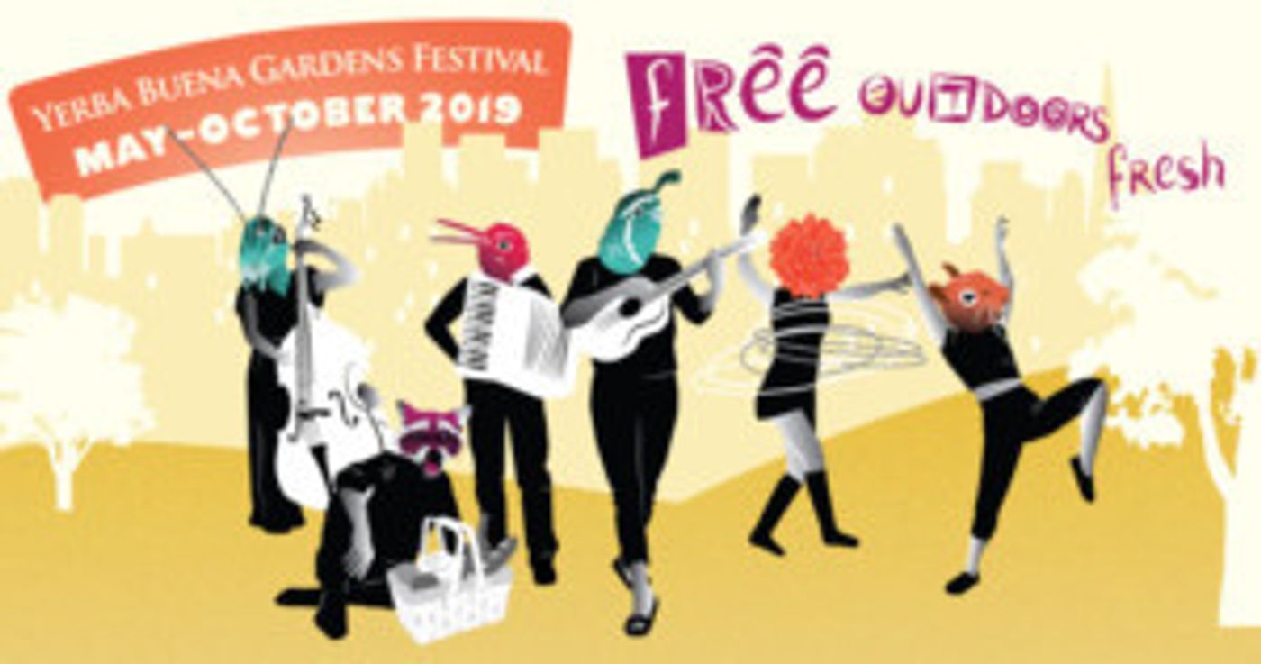 Yerba Buena Gardens Festival In San Francisco Announces Programming  Image