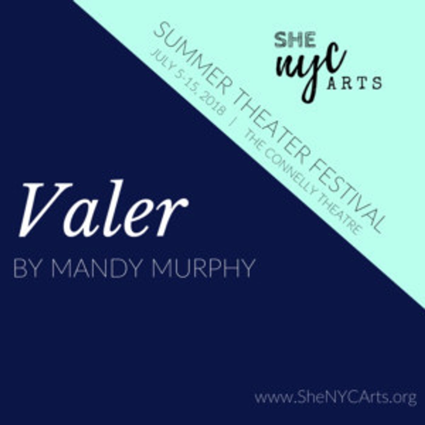 Valer Announces Official Cast For The SheNYC 2018 Summer Theater Festival  Image