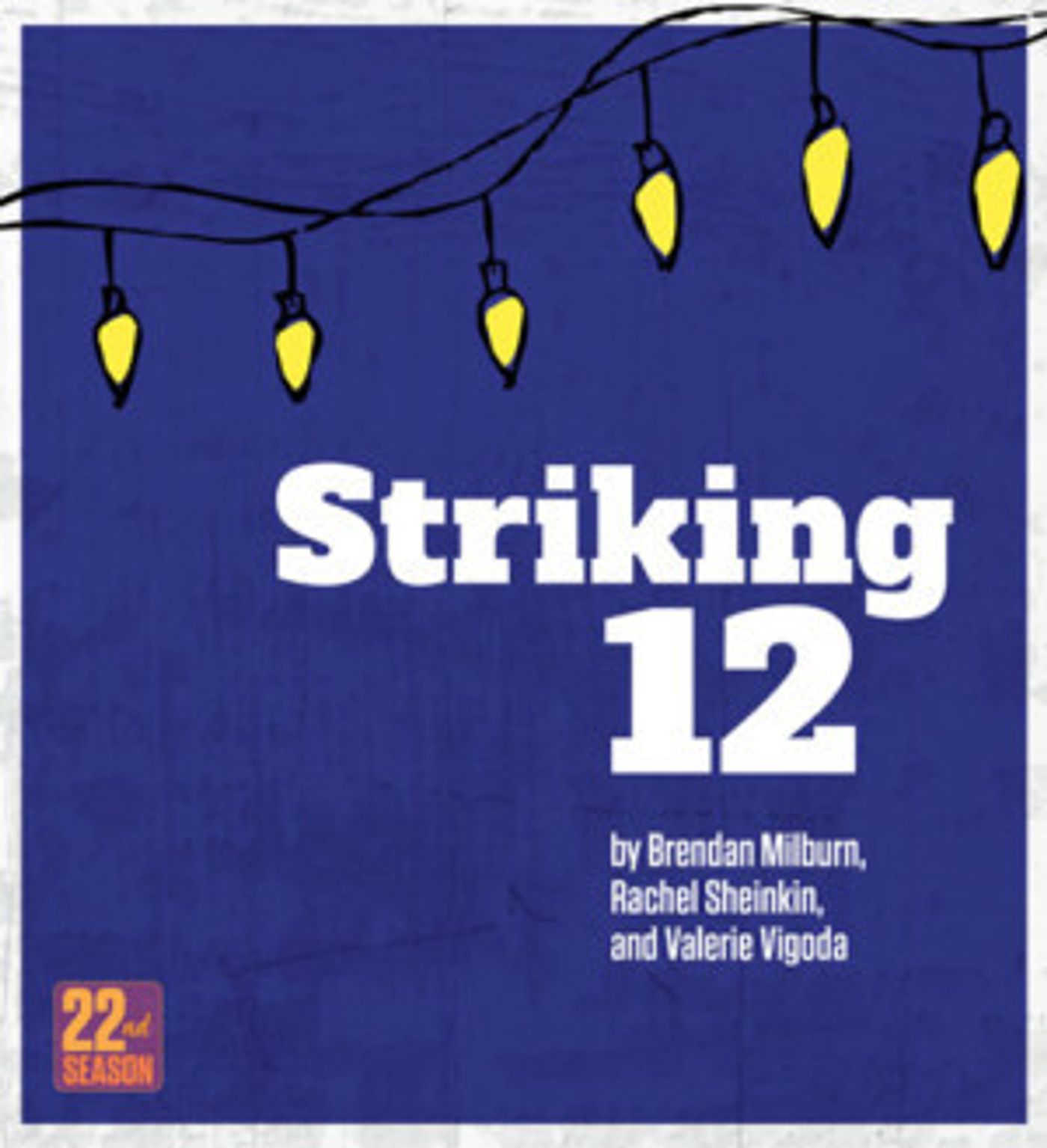Company Of Fools Theatre presents STRIKING 12  Image