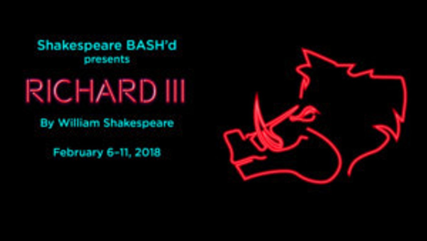 Shakespeare BASH'd Explores a Dangerous Leader with RICHARD III  Image