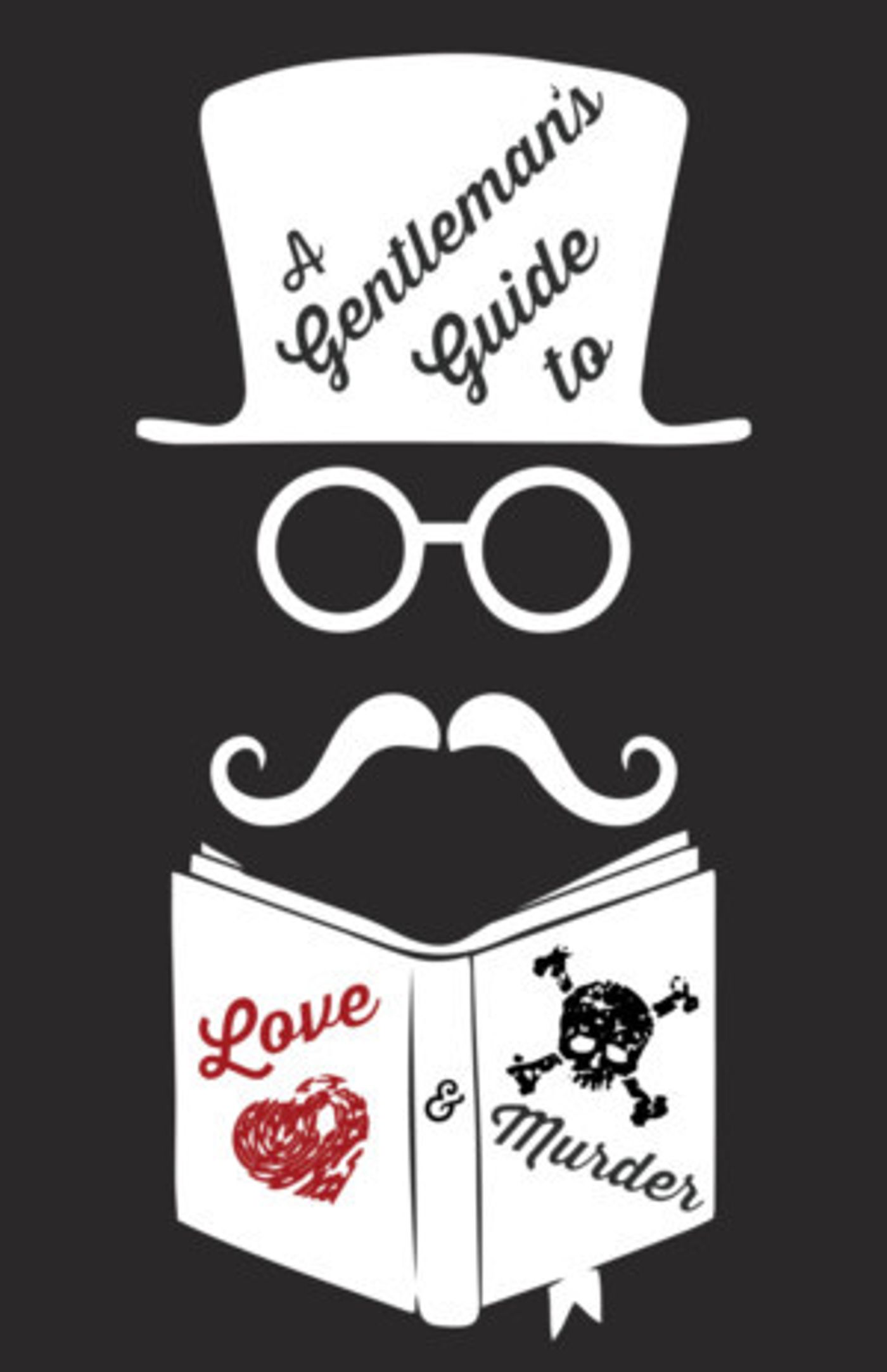 Teaching Young Artists Premieres A GENTLEMAN'S GUIDE TO LOVE AND MURDER  Image