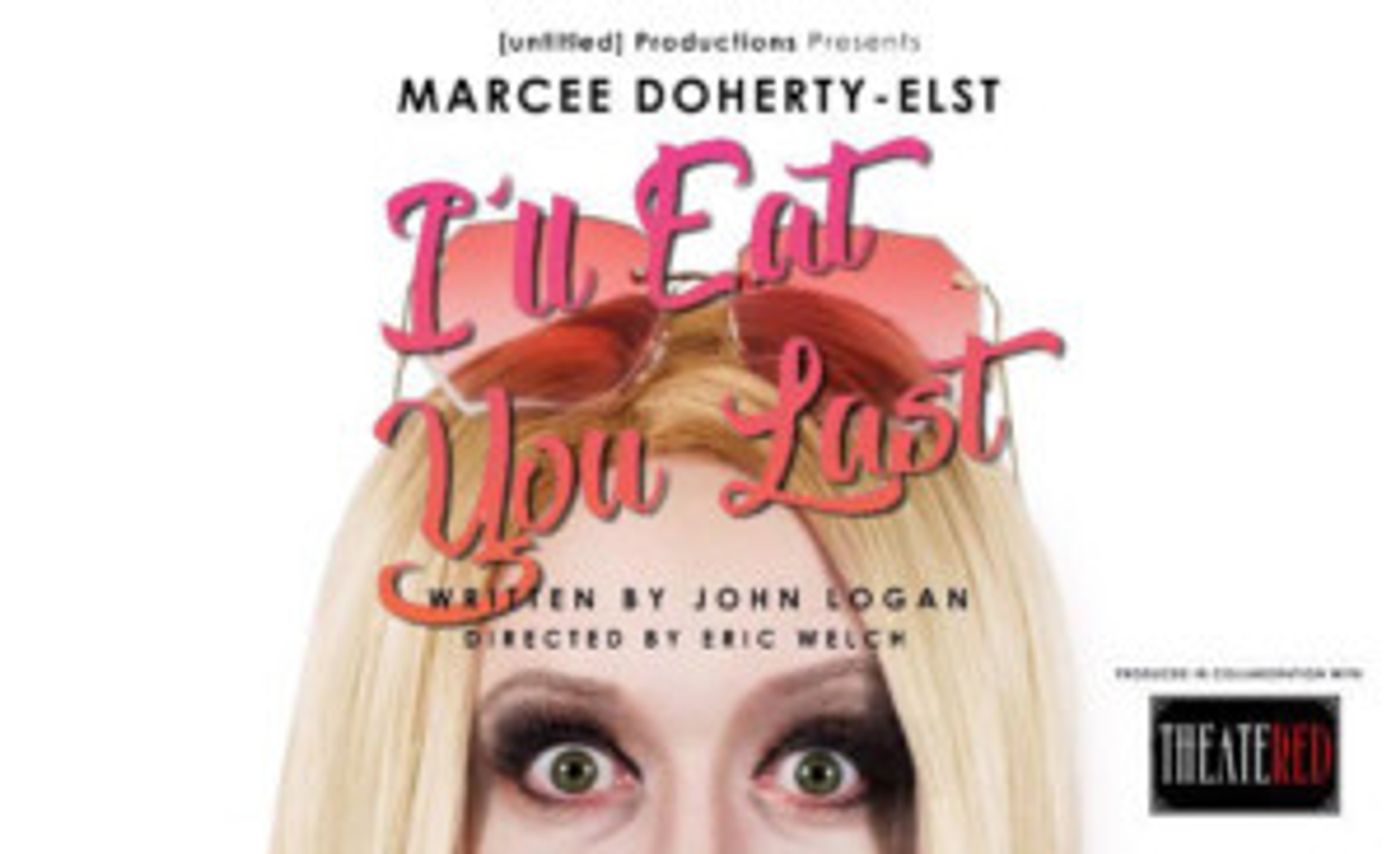 Theater RED Teams With Untitled Productions For I'LL EAT YOU LAST  Image