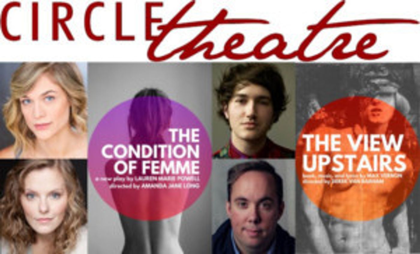 THE CONDITION OF FEMME and THE VIEW UPSTAIRS Set for Circle Theatre's 32nd Season  Image