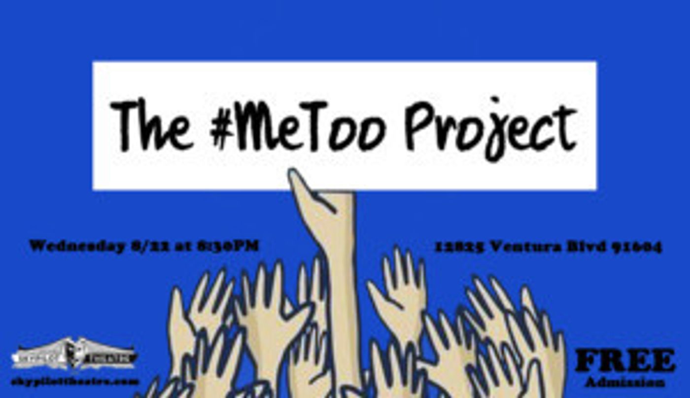 SkyPilot Theatre Company Heralds The #MeToo Movement With Unique New Show  Image