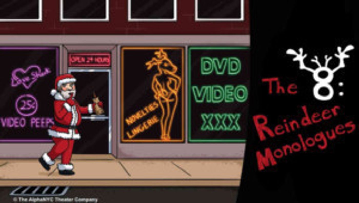 The AlphaNYC presents THE EIGHT REINDEER MONOLOGUES Directed By Alice Camarota  Image
