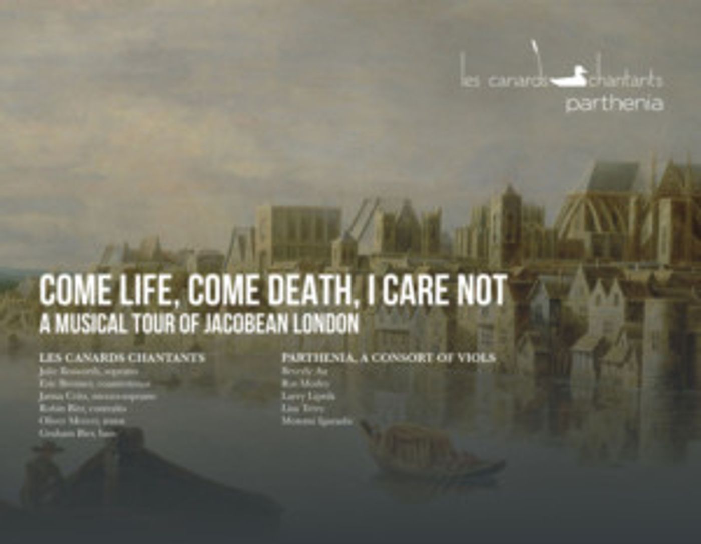 Parthenia Viol Consort Presents COME LIFE, COME DEATH, I CARE NOT - A Concert With Les Canards Chantants  Image