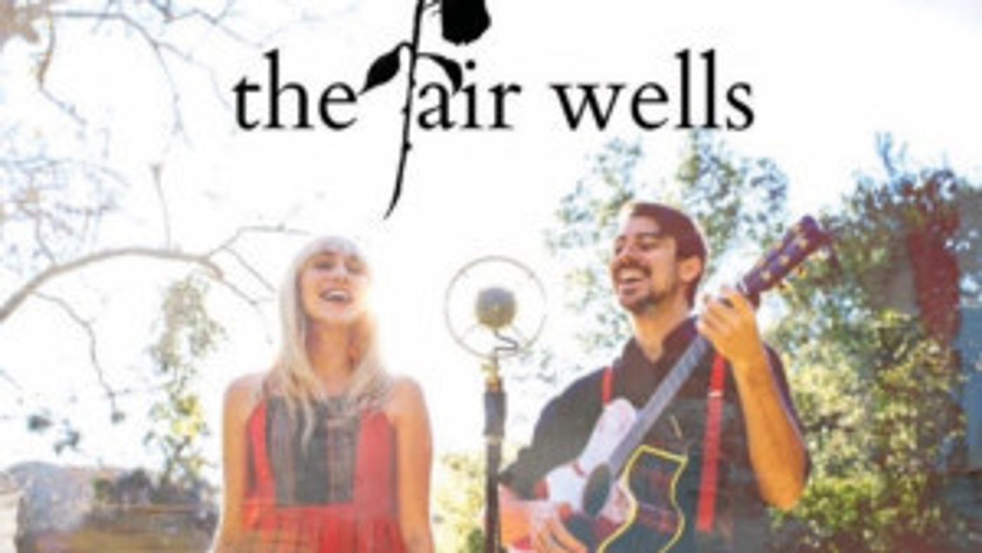 Folk Duo, The Fair Wells Inspire on YouTube and Across Los Angeles  Image