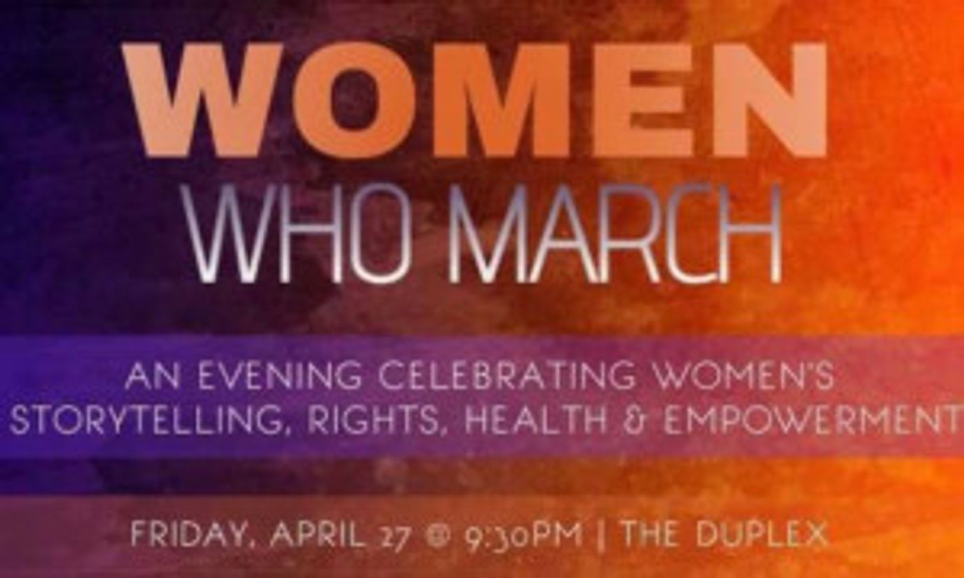 WOMEN WHO MARCH Makes Debut At The Duplex  Image