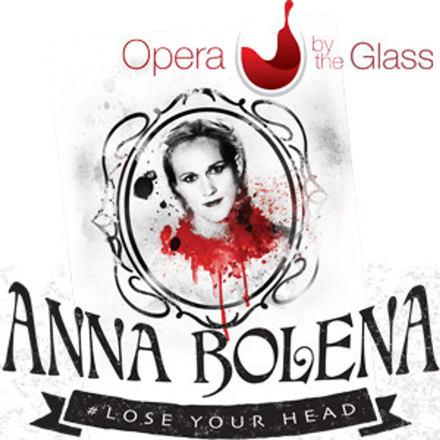 Opera By The Glass Presents Thrilling Immersive Production Of ANNA BOLENA  Image