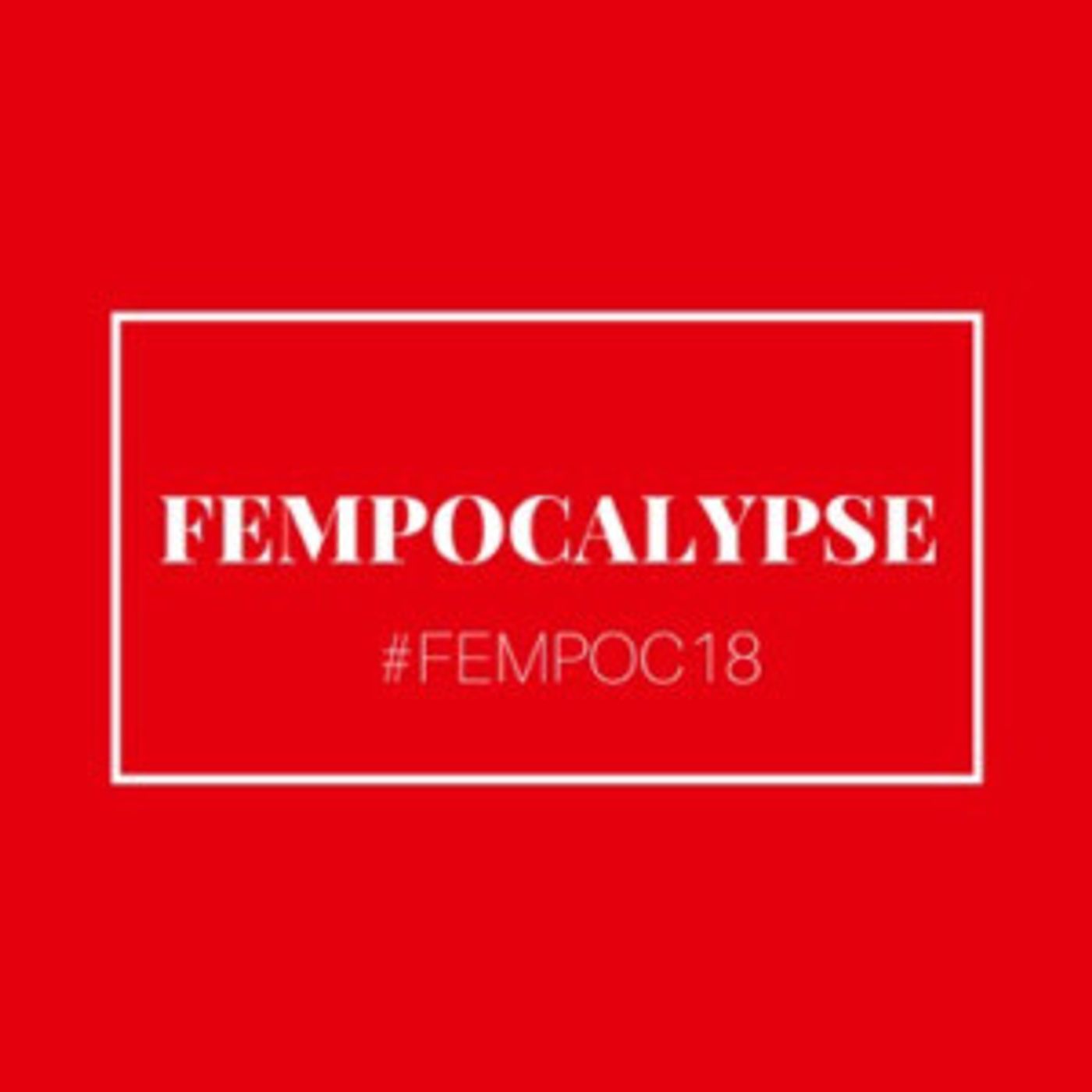 Celebrate International Women's Day at FEMPOCALYPSE 2018:  Image