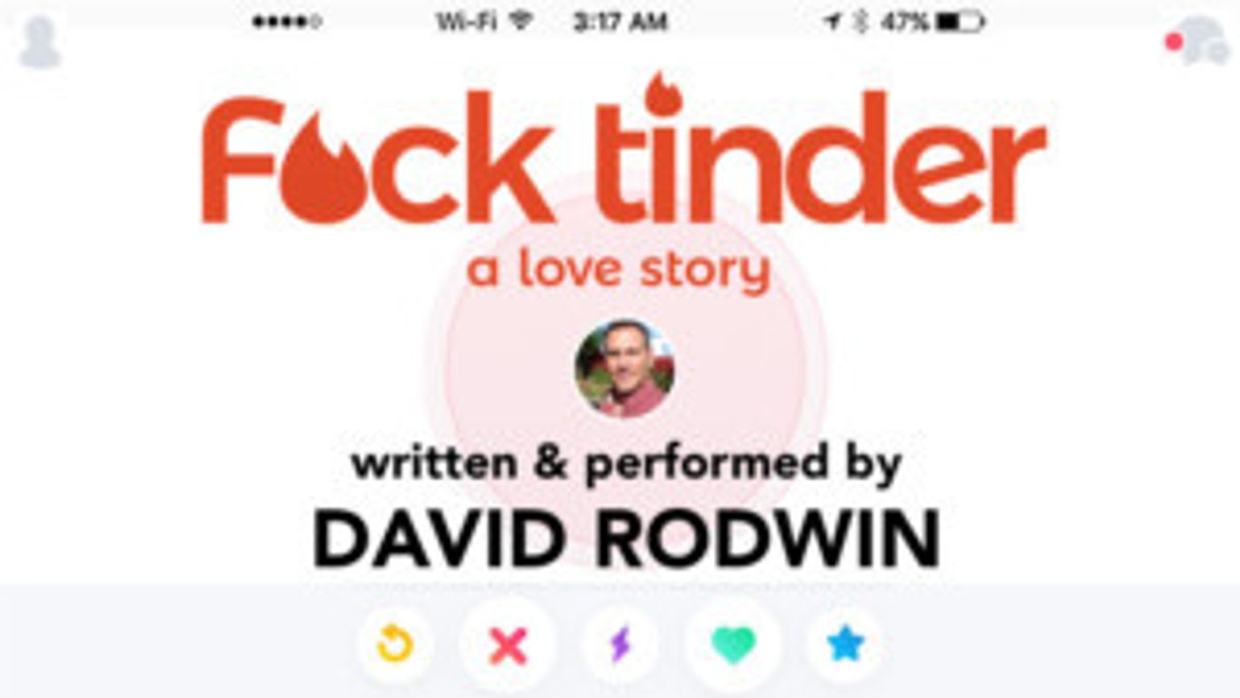 F*ck Tinder: A Love Story VALENTINE'S DAY Shows In San Francisco  Image