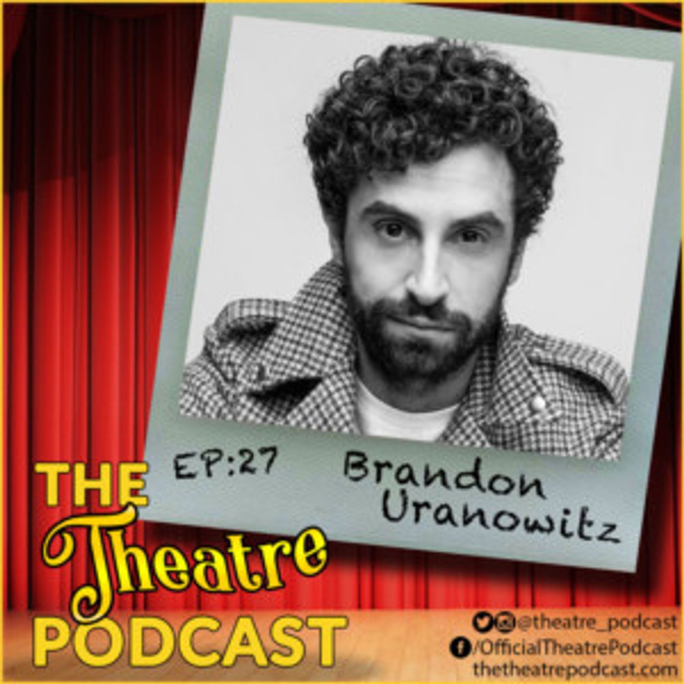 The Theatre Podcast With Alan Seales Welcomes Brandon Uranowitz  Image