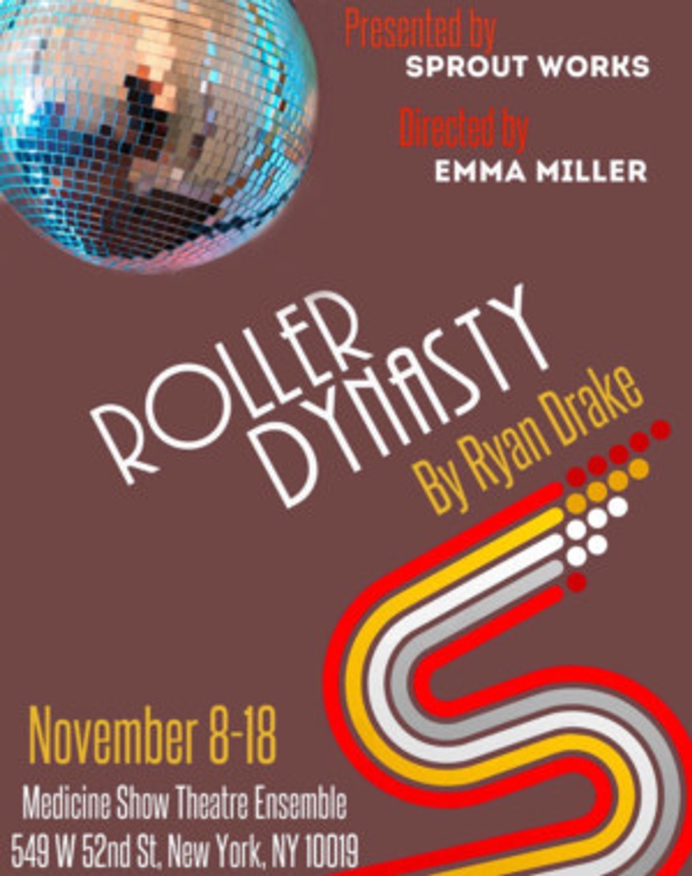 Sprout Works Presents ROLLER DYNASTY Written By Ryan Drake, Directed By Emma Miller  Image