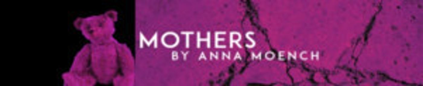 The UC San Diego Department Of Theatre And Dance Presents MOTHERS  Image