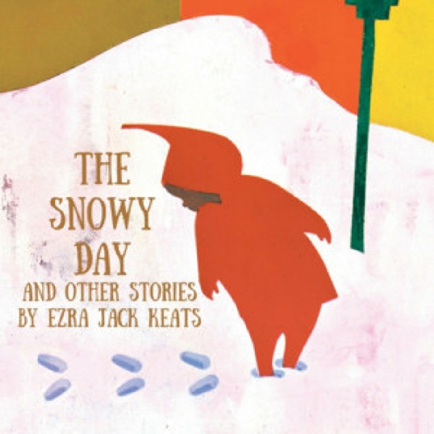 THE SNOWY DAY AND OTHER STORIES Begins Run Today  Image