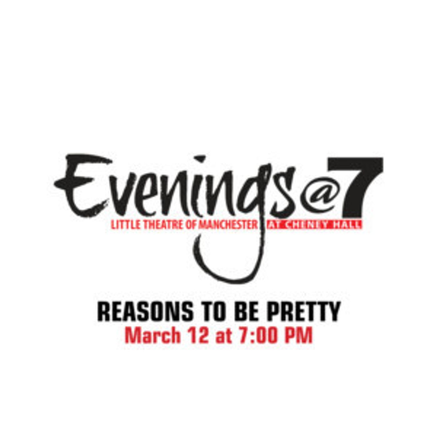 Little Theatre Of Manchester Presents Evenings @7: REASONS TO BE PRETTY  Image