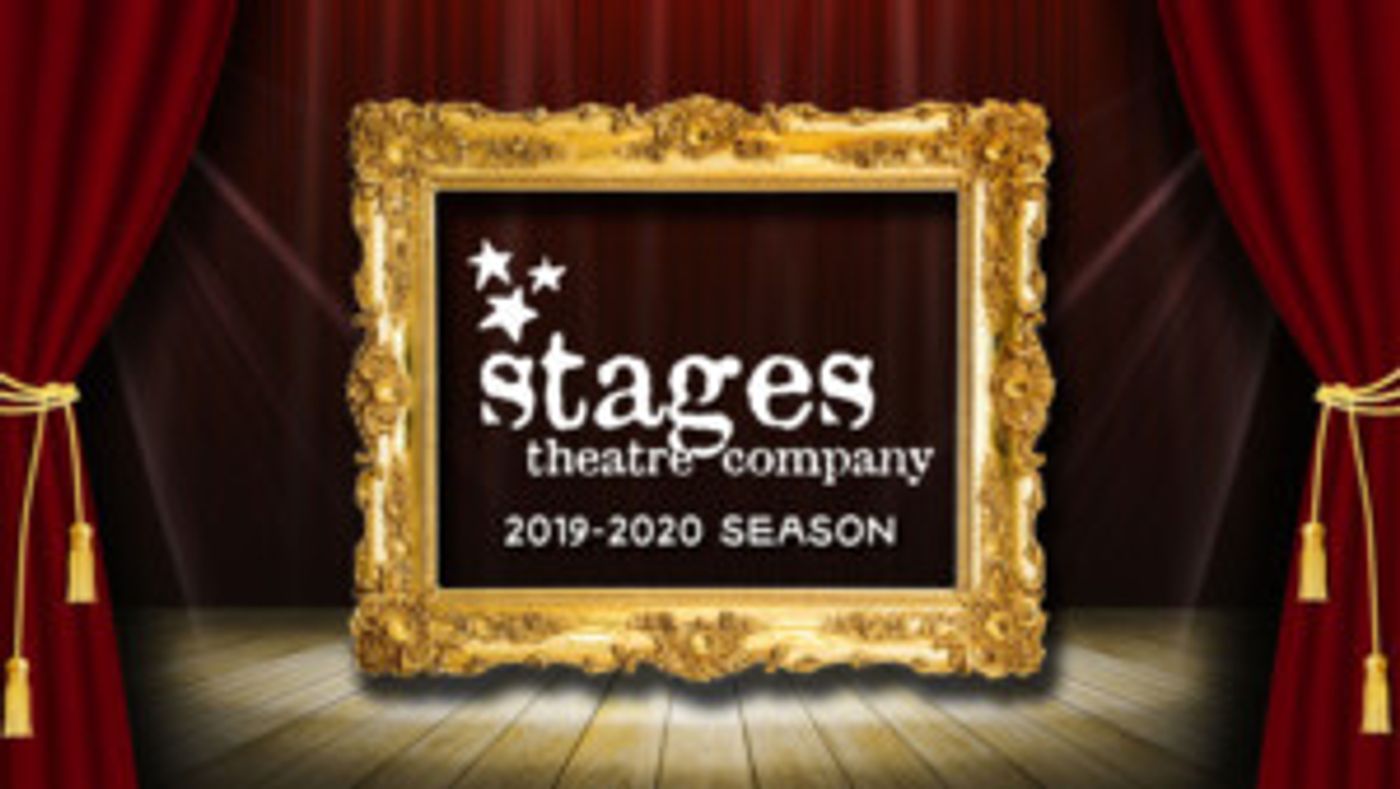 Stages Theatre Company Announces 2019-2020 Season  Image