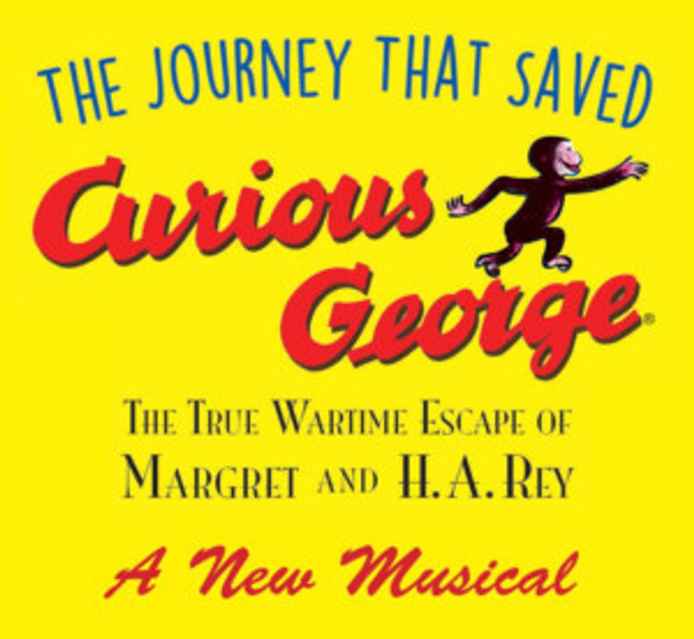 THE JOURNEY THAT SAVED CURIOUS GEORGE To Receive Developmental Workshop  Image
