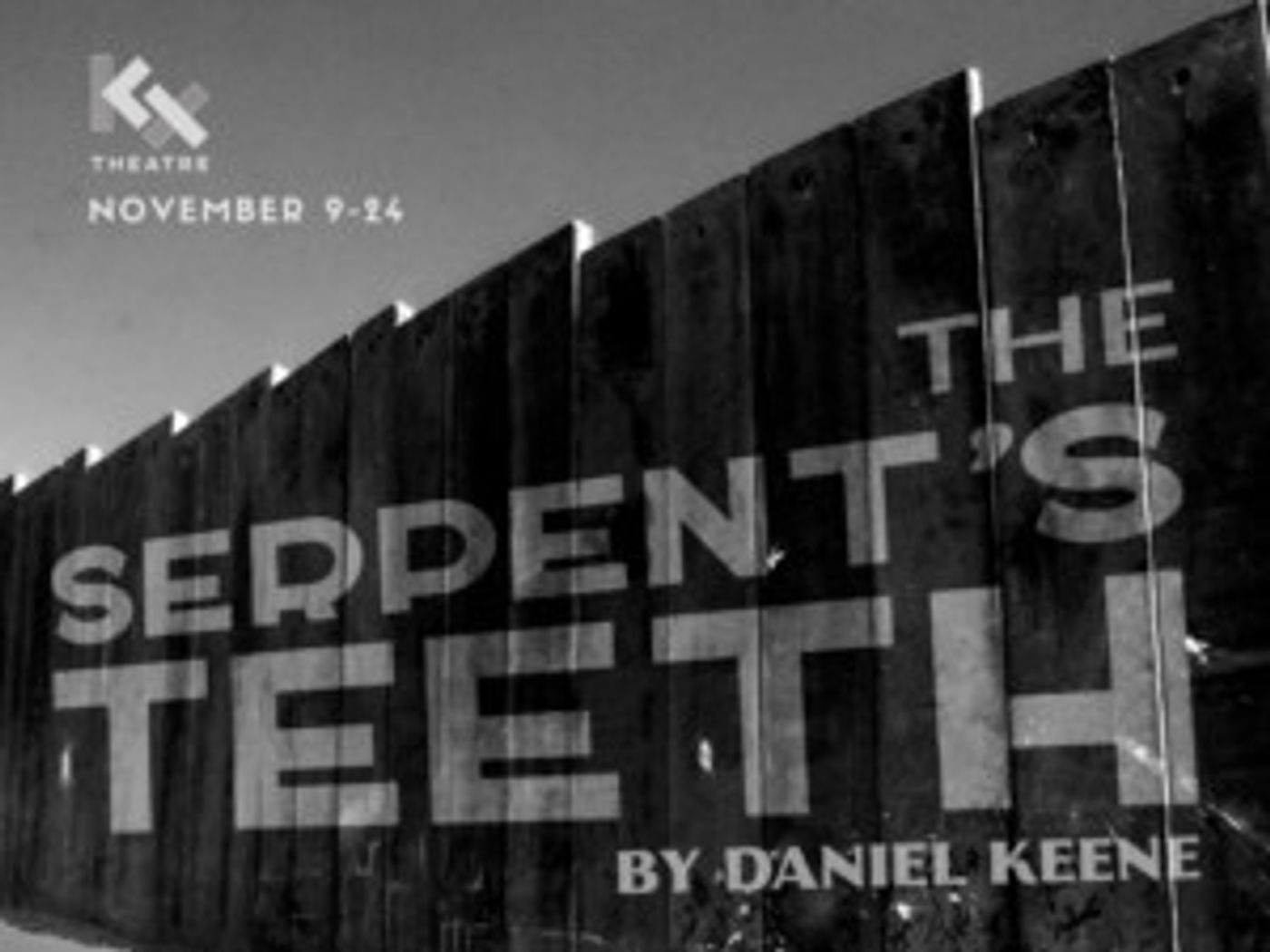 THE SERPENT'S TEETH By Daniel Keene Comes to The King's Cross Theater  Image