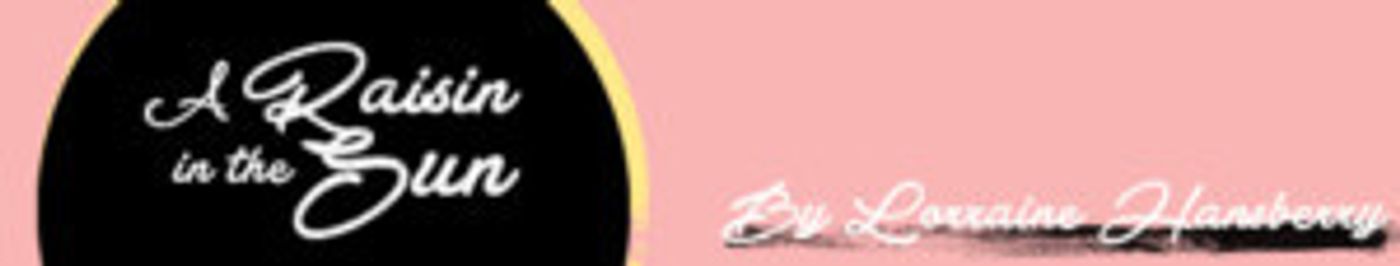 The UC San Diego Department of Theatre and Dance Presents A RAISIN IN THE SUN  Image