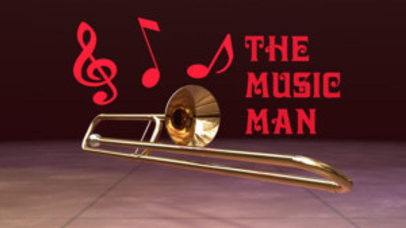 The 574 Theatre Company Presents Meredith Willson's THE MUSIC MAN  Image