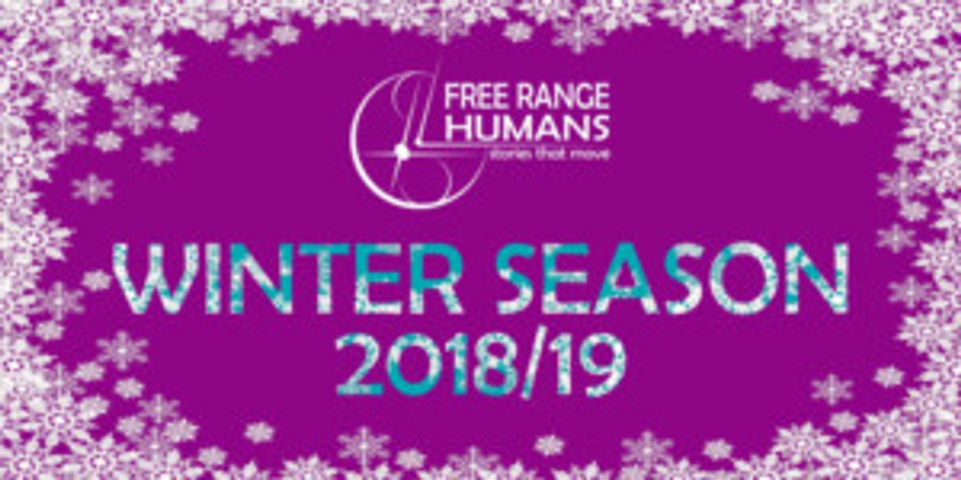 Free Range Humans Announces Casting For Winter 2018/19 Season  Image