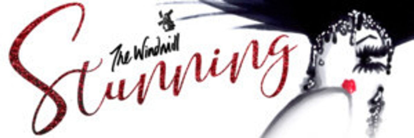 The New Revue Show STUNNING Opens At The Windmill  Image