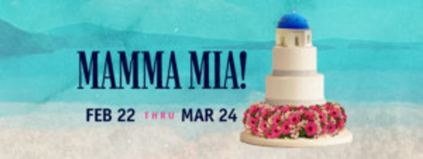 MAMMA MIA At Granbury Opera House from Today-March 24  Image