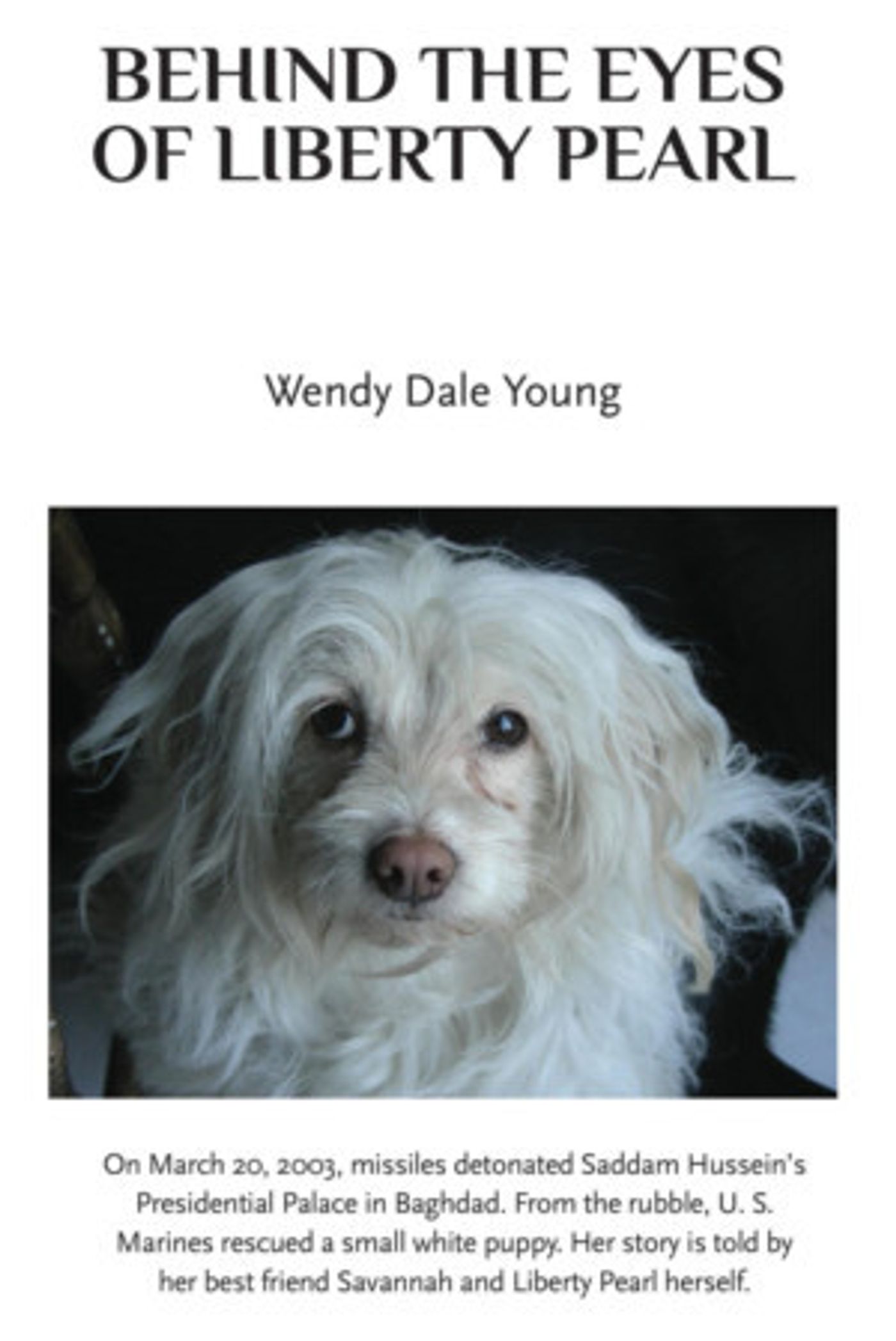 Author Raises Saddam Hussein's Dog In 'Behind The Eyes Of Liberty Pearl'  Image