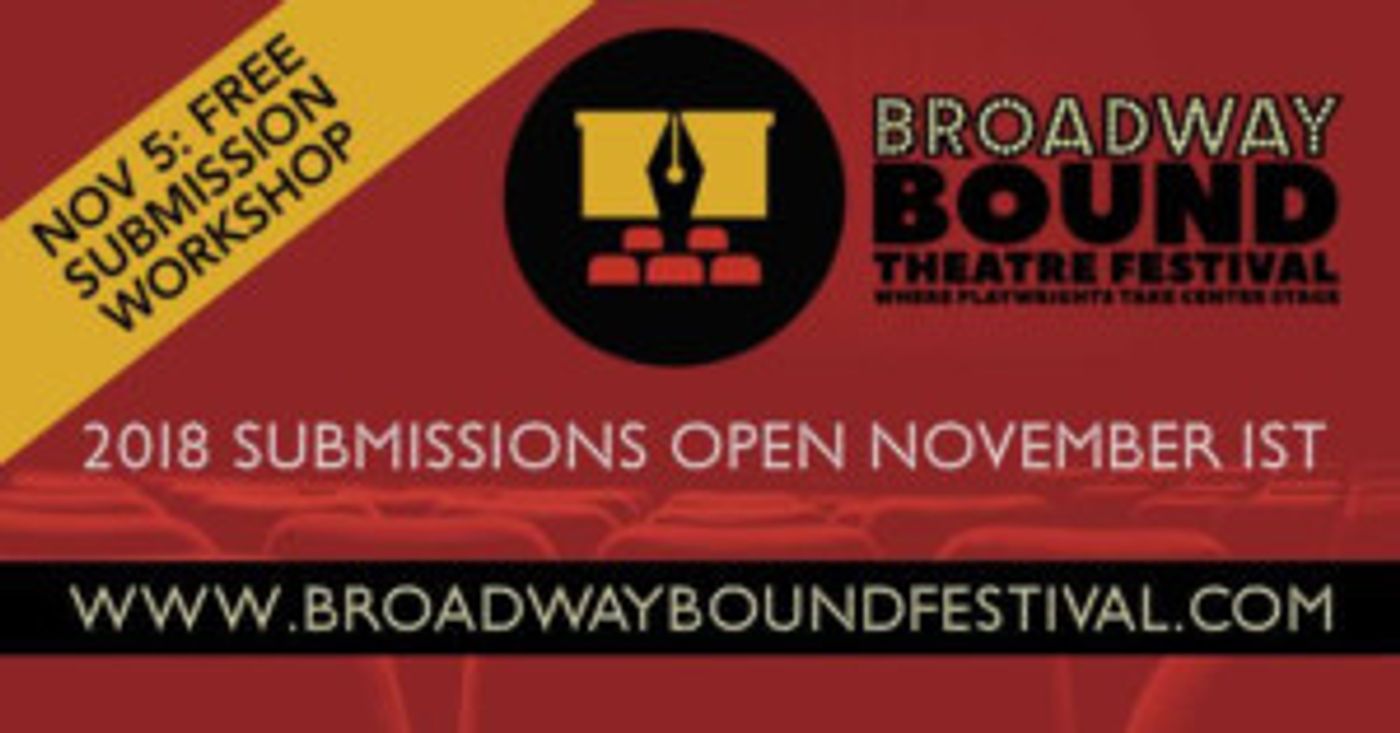 Broadway Bound Theatre Festival Seeks 2018 Submissions  Image